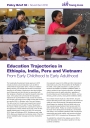 Education Trajectories in Ethiopia, India, Peru and Vietnam: From Early Childhood to Early Adulthood Policy Brief November 2017