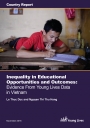 Inequality in Educational Opportunities and Outcomes: Evidence From Young Lives Data in Vietnam